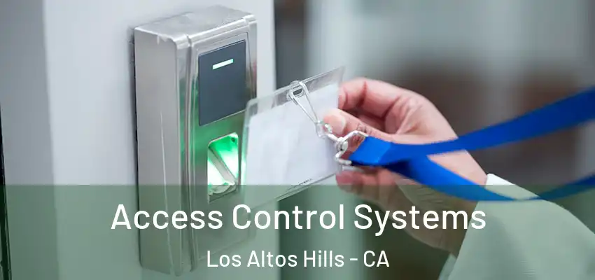  Access Control Systems Los Altos Hills - CA