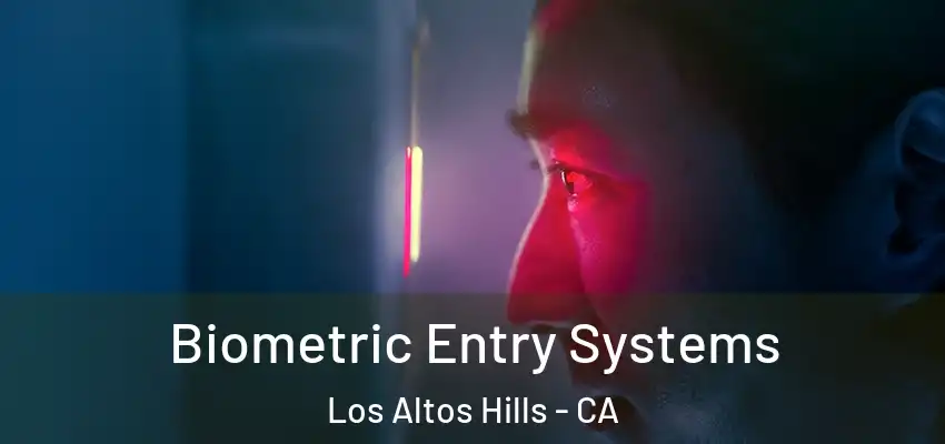  Biometric Entry Systems Los Altos Hills - CA