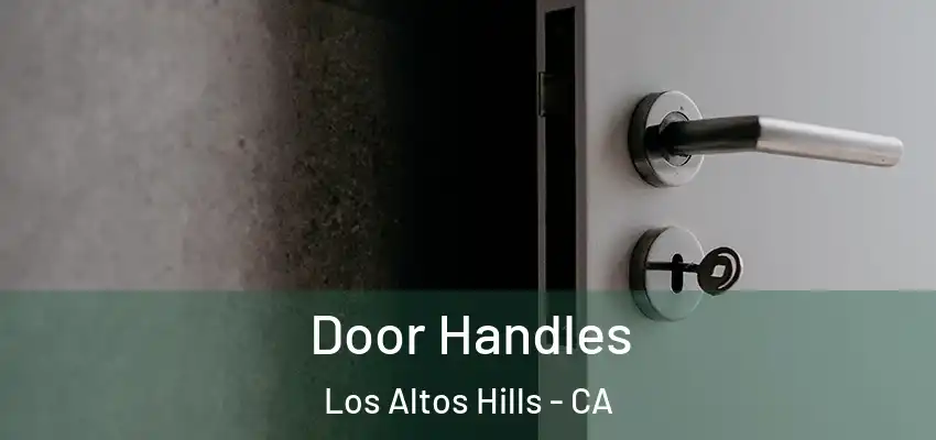  Door Handles Los Altos Hills - CA