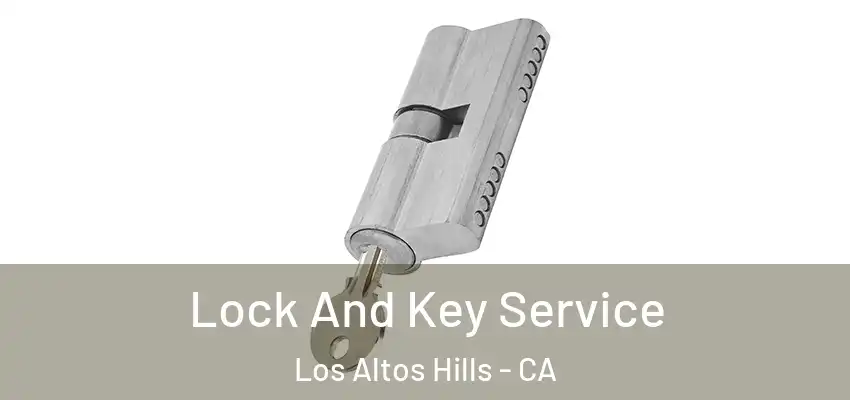  Lock And Key Service Los Altos Hills - CA