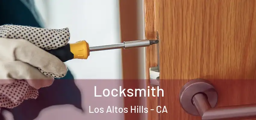  Locksmith Los Altos Hills - CA