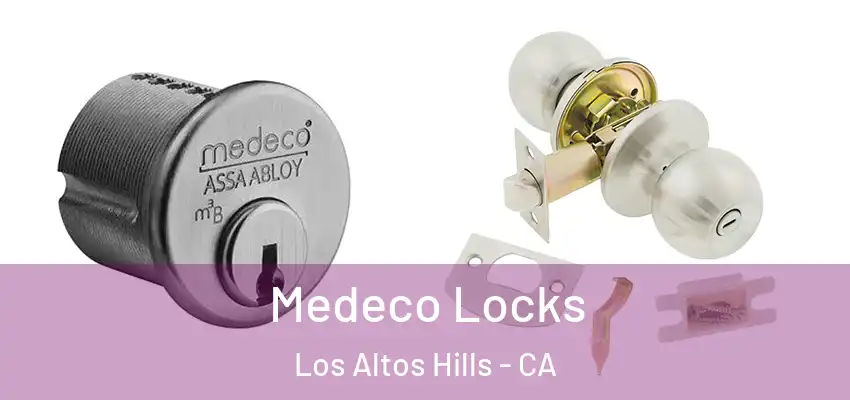  Medeco Locks Los Altos Hills - CA